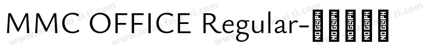 MMC OFFICE Regular字体转换